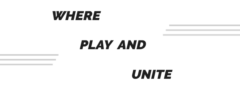 Stylized black text reading “WHERE CHAMPIONS PLAY AND COMMUNITIES UNITE” on a white background with gray lines