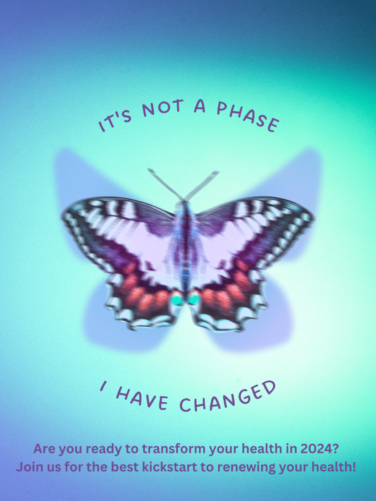 It's Not A Phase I have Changed— Fair Oaks, CA — Universal Wellness Associates