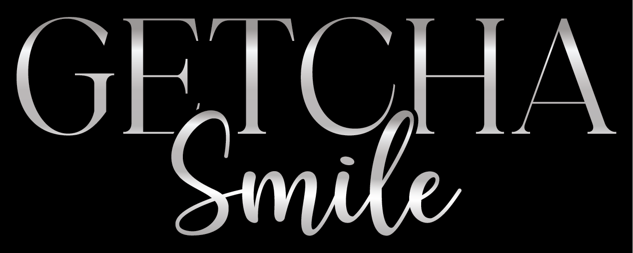 "GETCHA Smile" in silver letters on a black background.