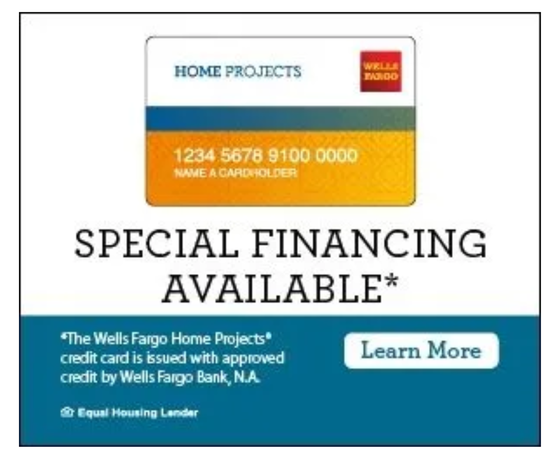 Wells Fargo Home Projects ad with a credit card, “Special Financing Available,” and “Learn More” button