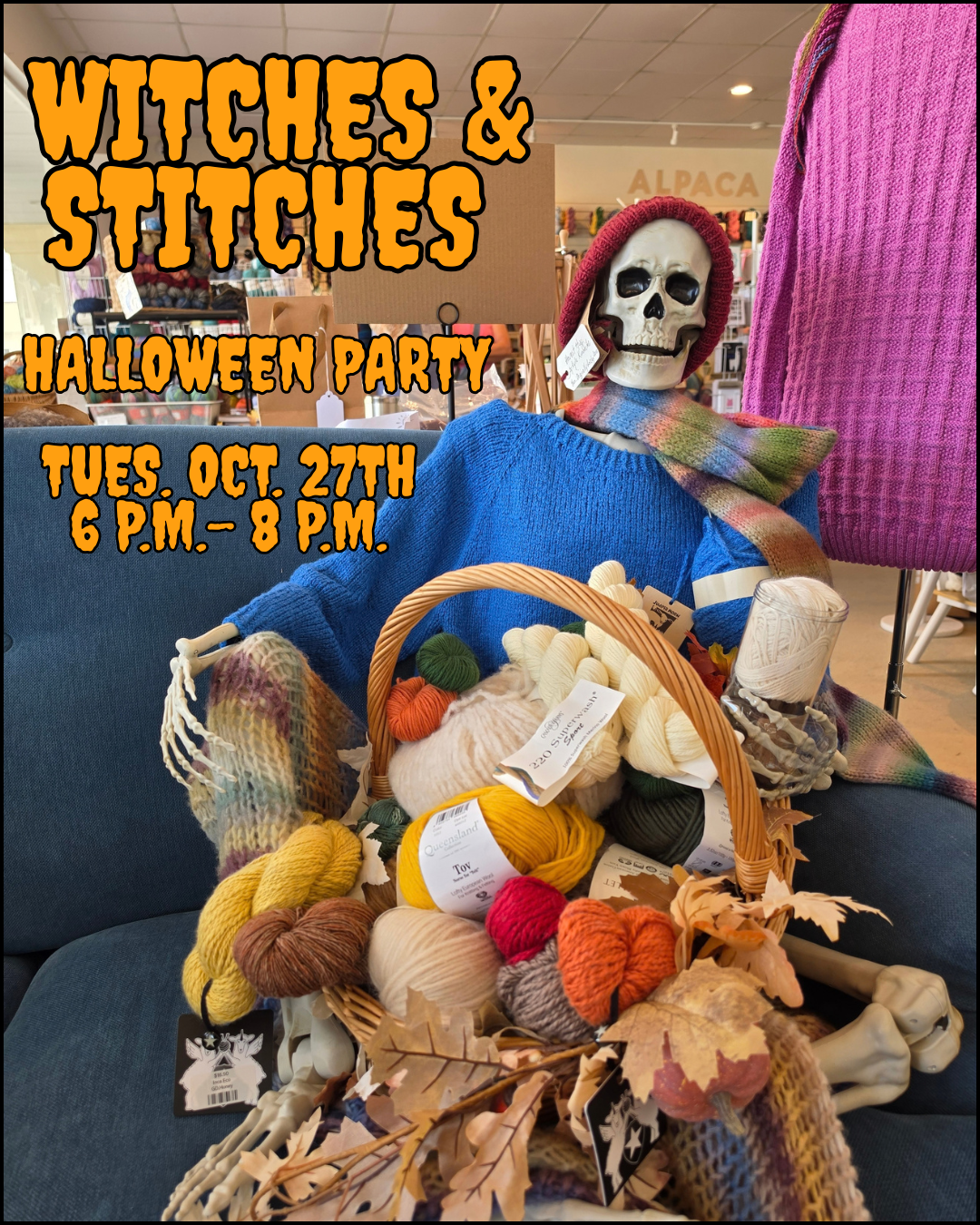 Witches & Stitches Halloween Event, October 27th (6:00 p.m. - 8:00 p.m.)