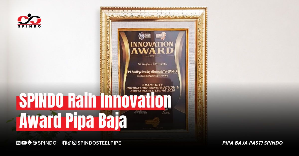 SPINDO Raih Penghargaan atas Inovasi Teknologi Konstruksi Pipa Baja