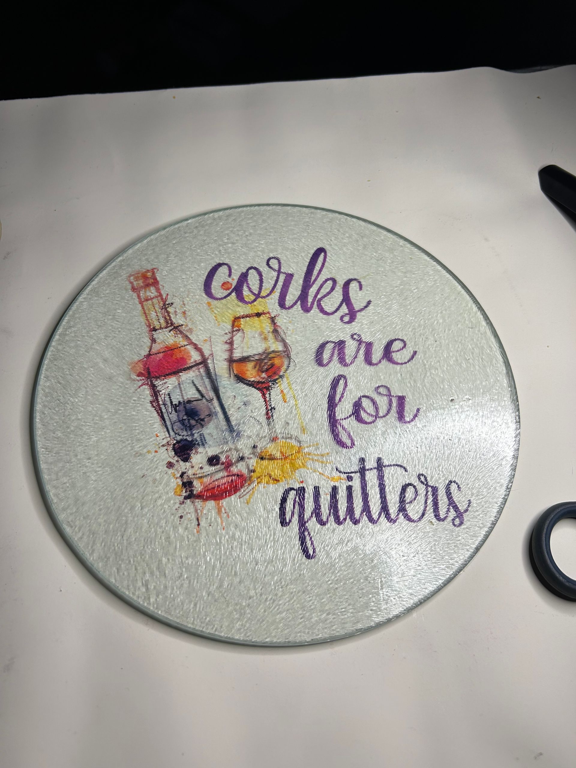 A cutting board that says corks are for quitters