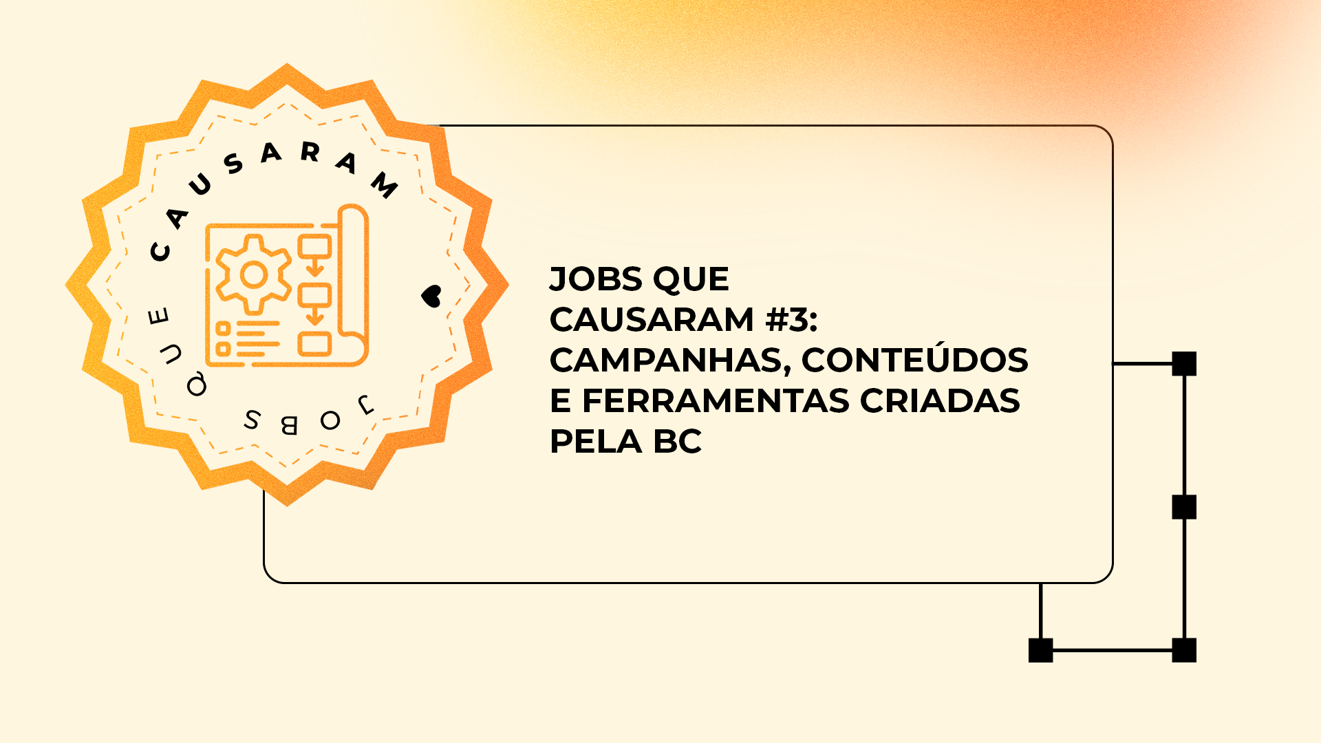 Um gráfico apresenta um selo laranja com bordas onduladas contendo um ícone de engrenagens e gráficos ao lado de um texto sobre campanhas criativas.