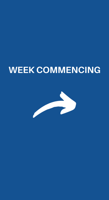 WEEK Commencing