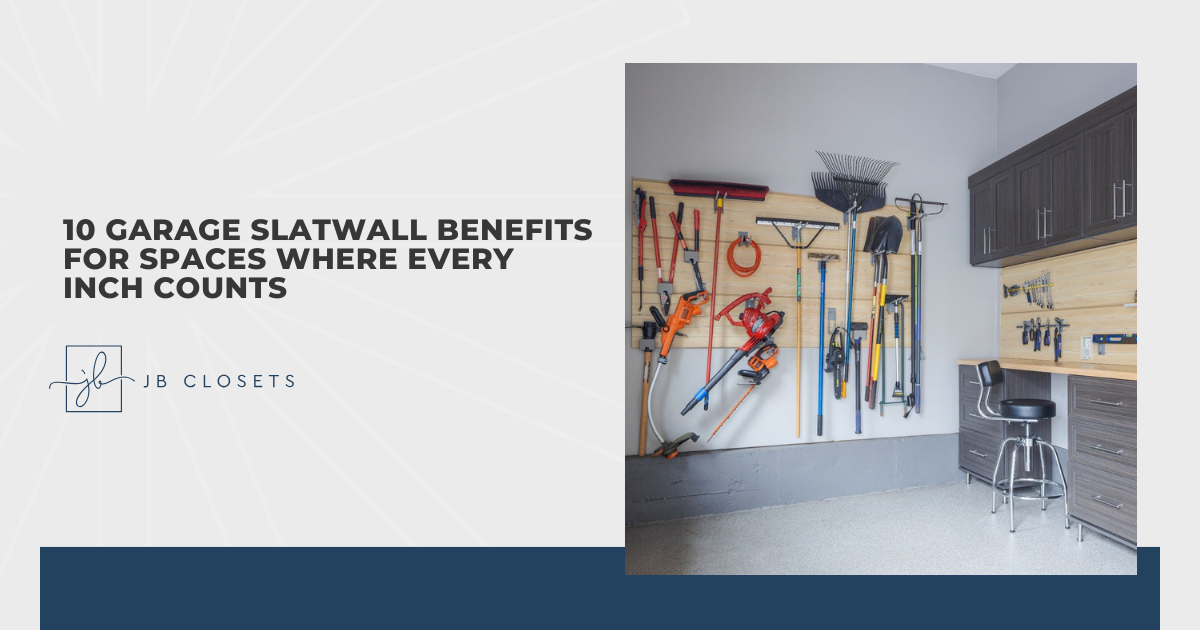 10 Garage Slatwall Benefits for Spaces Where Every Inch Counts