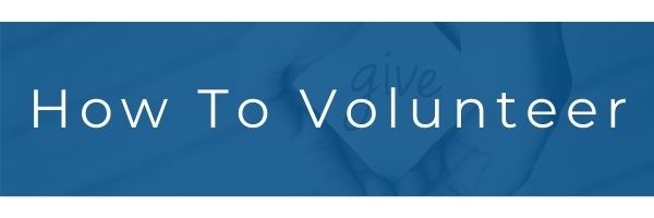 Blue banner with white text reading “How To Volunteer”