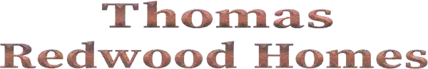 Thomas Redwood Homes Thomas Redwood Homes