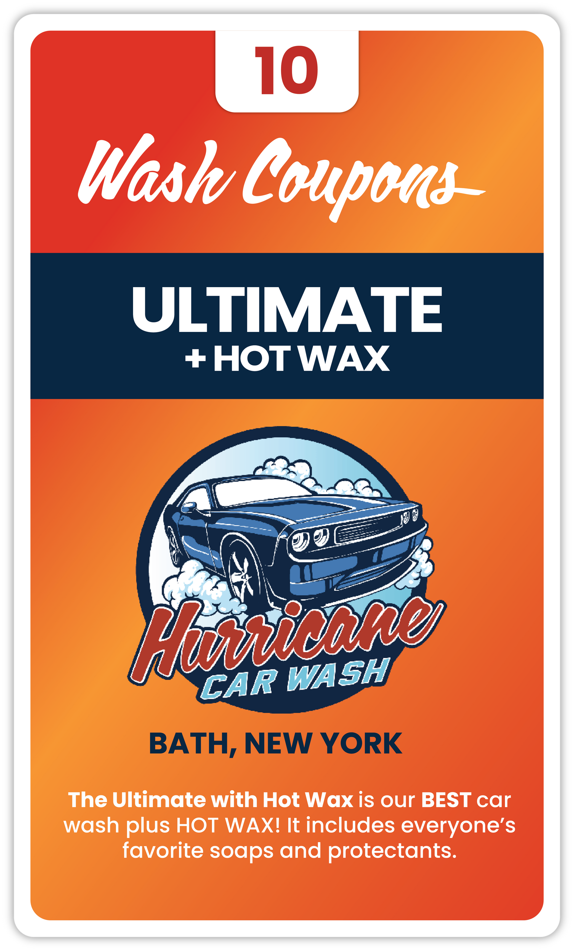 BATH - 10 Pack Ultimate Wash + HOT WAX Coupon Book