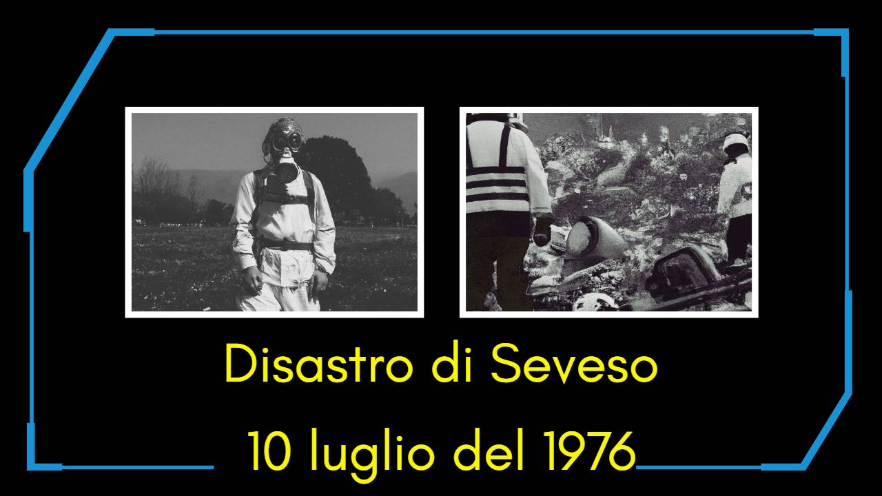 Disastro di Seveso: la Chernobyl italiana.