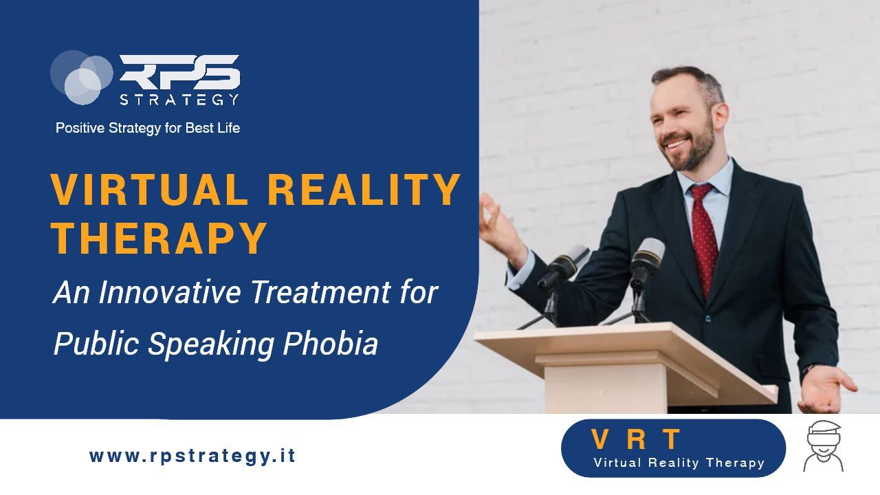 VRT An Innovative Treatment for Public Speaking Phobia VRT An Innovative Treatment for Public Speaking Phobia