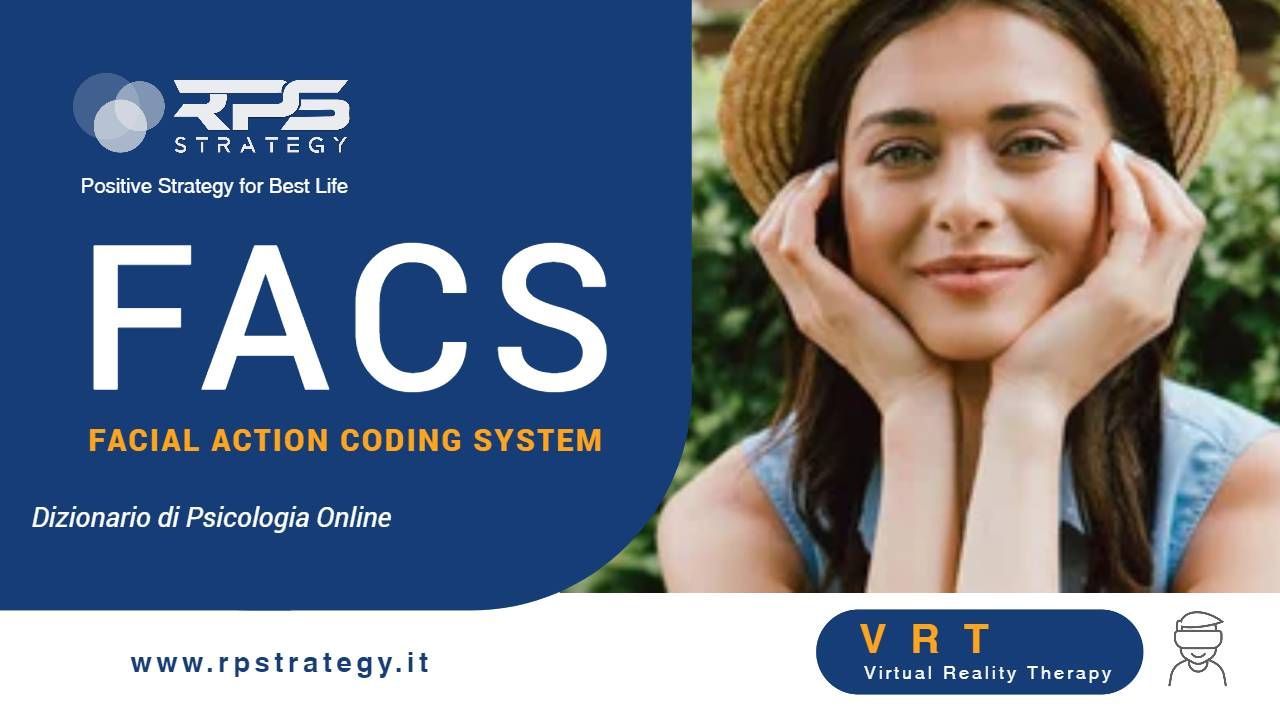FACS Facial Action Coding System FACS Facial Action Coding System