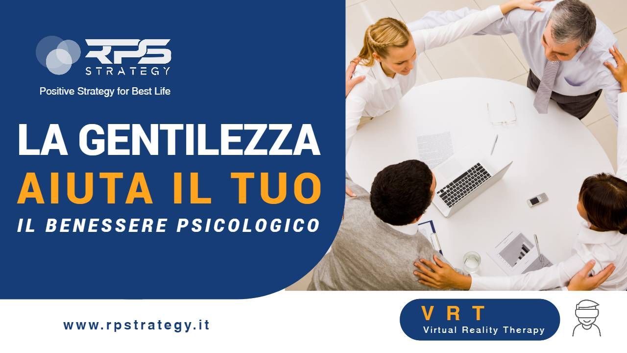 La gentilezza aiuta il tuo benessere psicologico