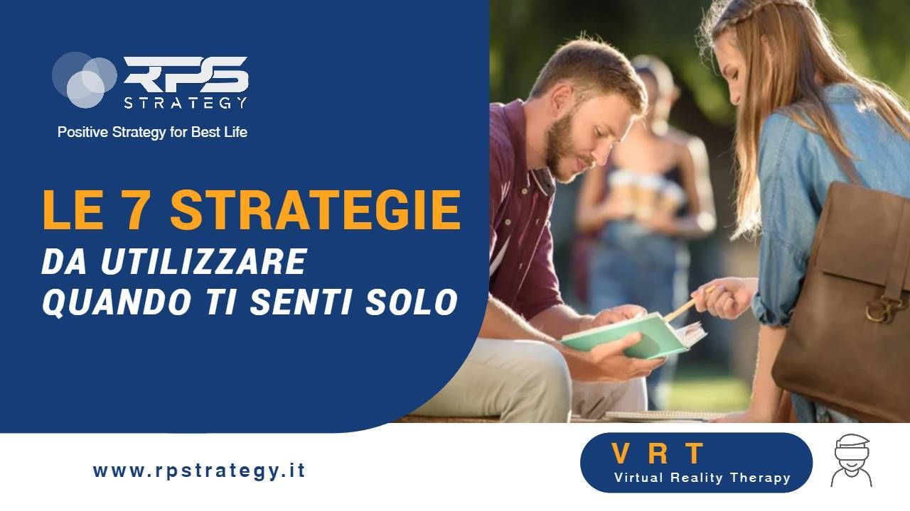 Le sette strategie da utilizzare quando ti senti solo