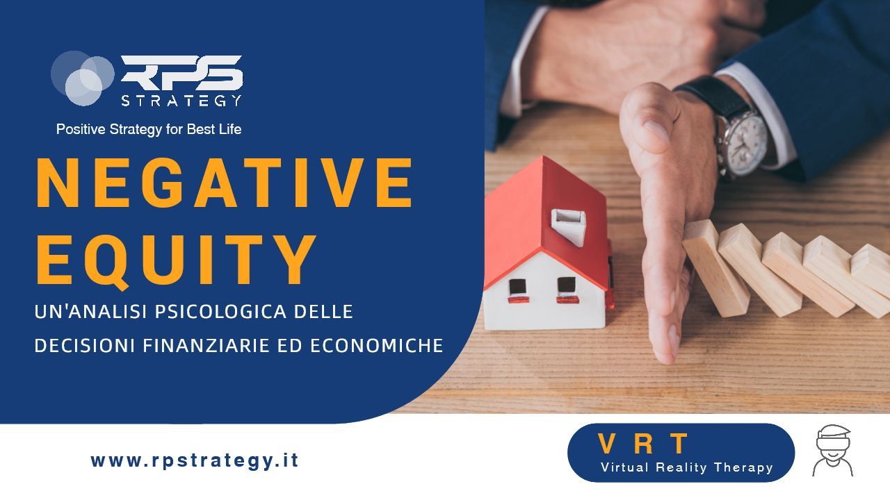 Negative equity un'analisi psicologica delle decisioni economiche e finanziarie Negative equity un'analisi psicologica delle decisioni economiche e finanziarie