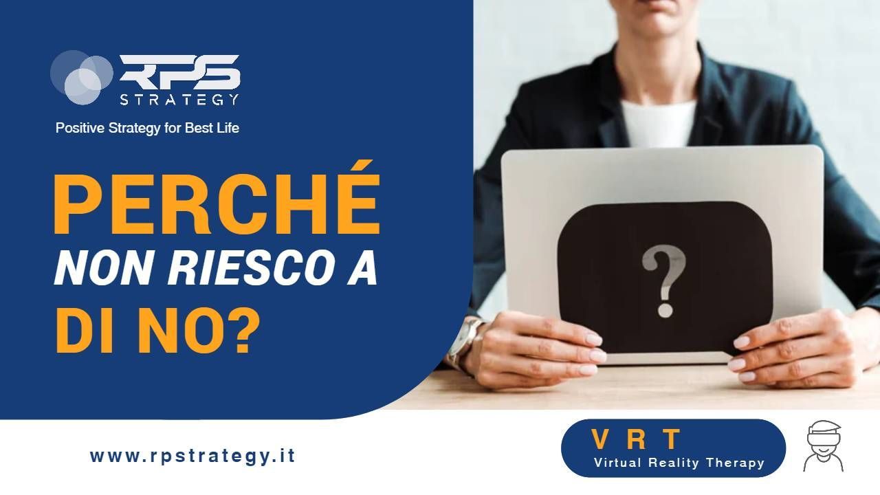 Perché non riesco a dire di no Perché non riesco a dire di no