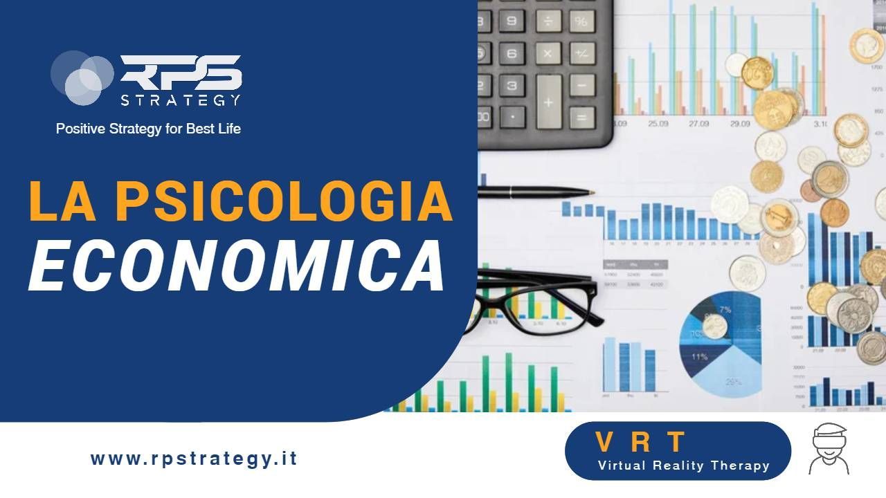 Psicologia economica, economia comportamentale ed economia cognitiva Psicologia economica, economia comportamentale ed economia cognitiva