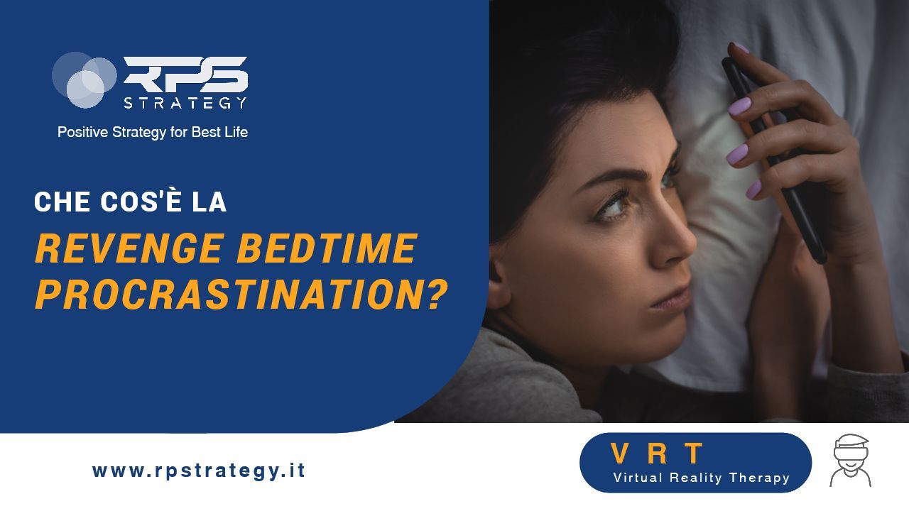 Revenge Bedtime Procrastination:andare a dormire tardi Revenge Bedtime Procrastination:andare a dormire tardi