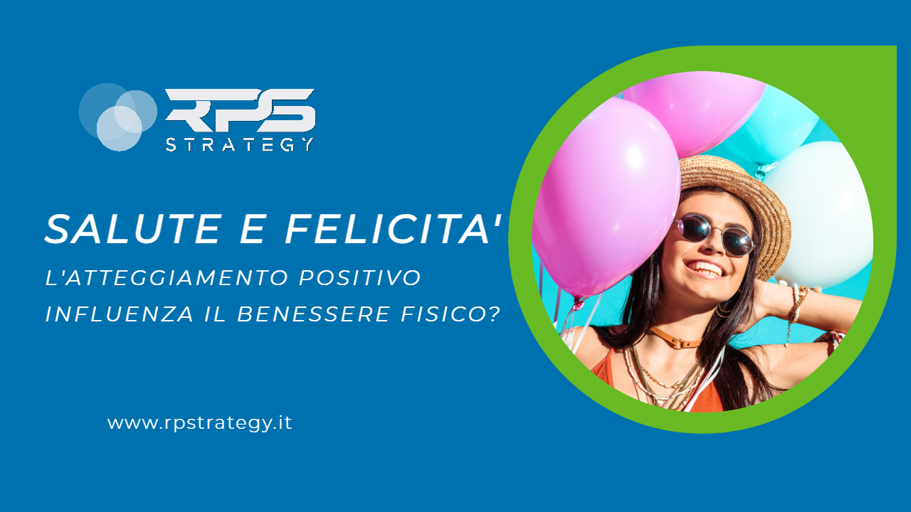 salute e felicia pensiero positivo influenza la salute