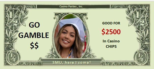 Dollar-bill design with a smiling portrait, “GO GAMBLE $$,” and “GOOD FOR $250 in Casino Chips.”