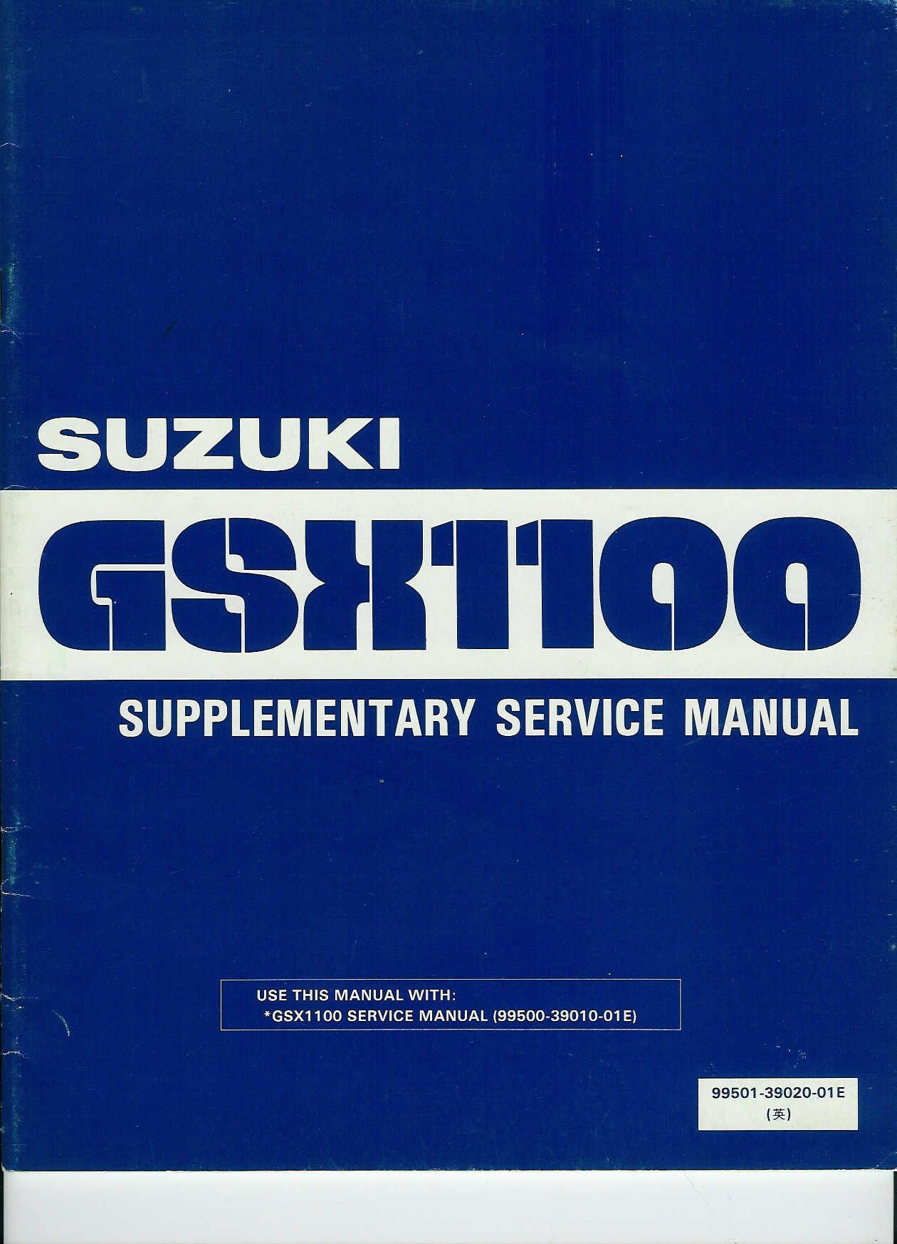 Supplementary service manual , werkplaatshandboek 	GSX1100  		99501-39020-01E	aanvulling bij 99500-39010-01E