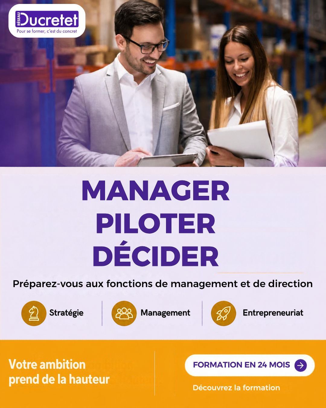 Promotion Ducretet: two professionals reviewing documents, with bold purple text “MANAGER PILOTER DÉCIDER” and orange footer.