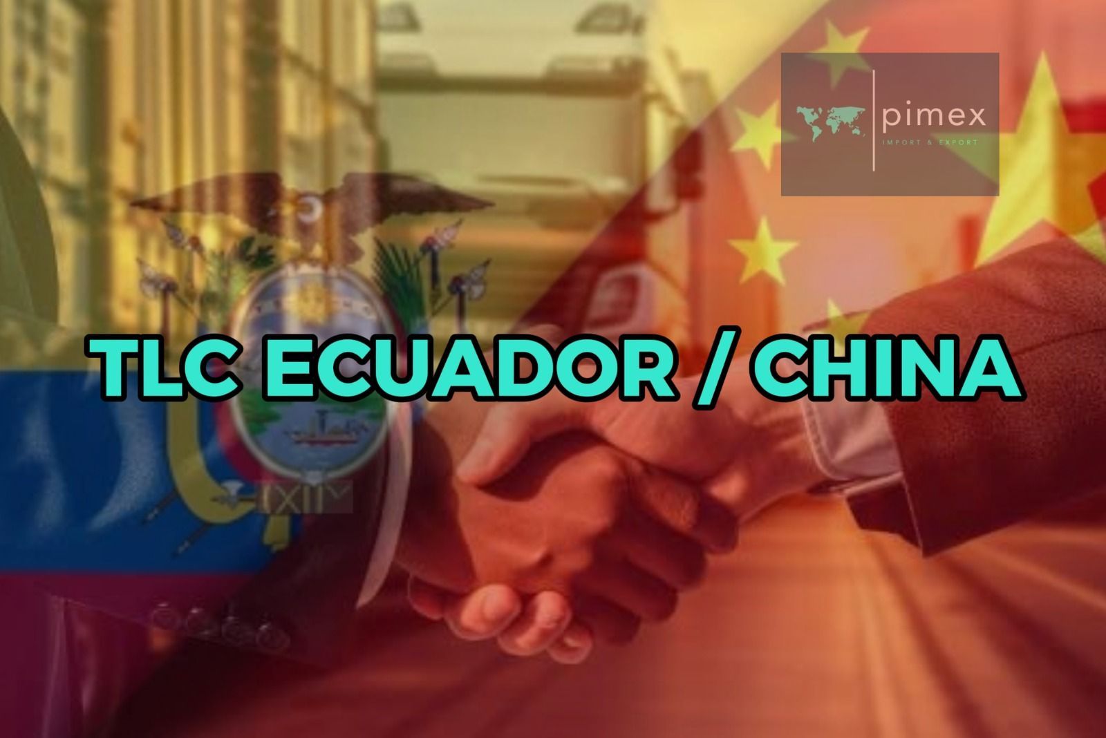 Handshake overlaid with Ecuador and China flags; text reads “TLC ECUADOR / CHINA”