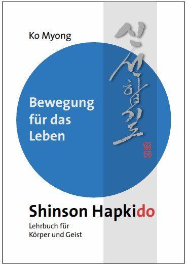Buch Shinson Hapkido Buch Shinson Hapkido Sonsanim Ko Myong Selbstverteidigung Kampfkunst
