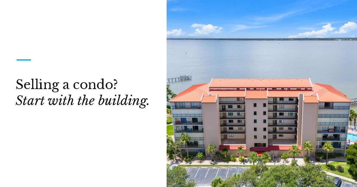 Selling a condo? Start with the building.