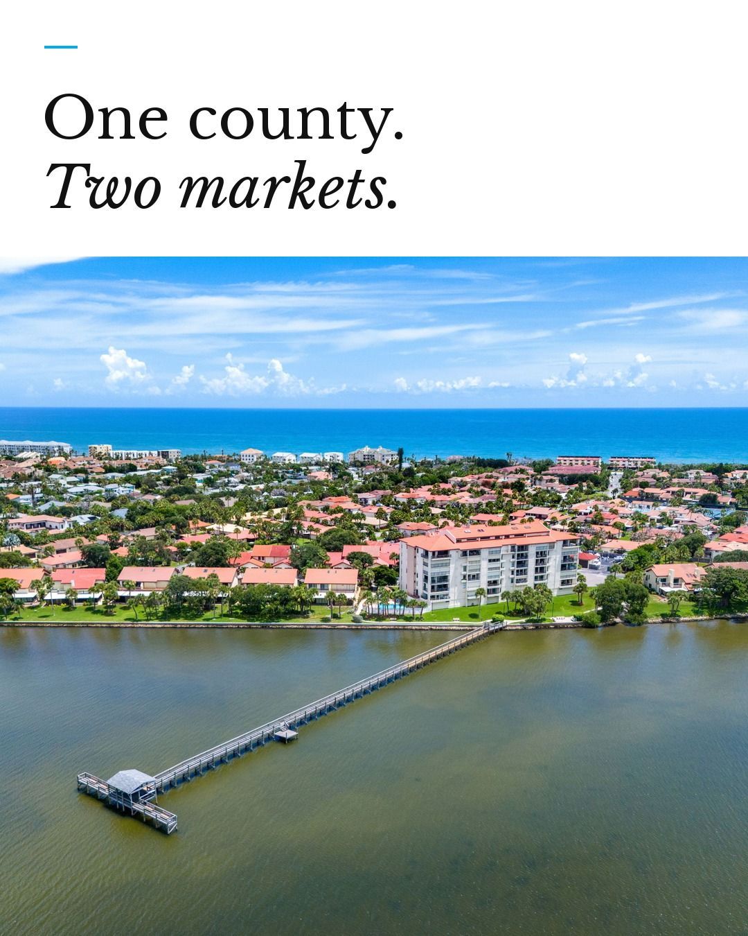 Graphic reading One county. Two markets. over an aerial view of Brevard County homes and a riverfront condo building.