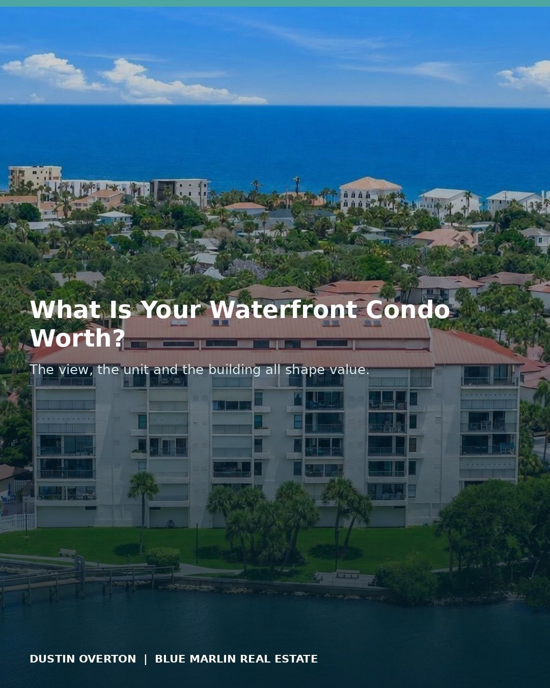 What is your Space Coast waterfront condo worth.