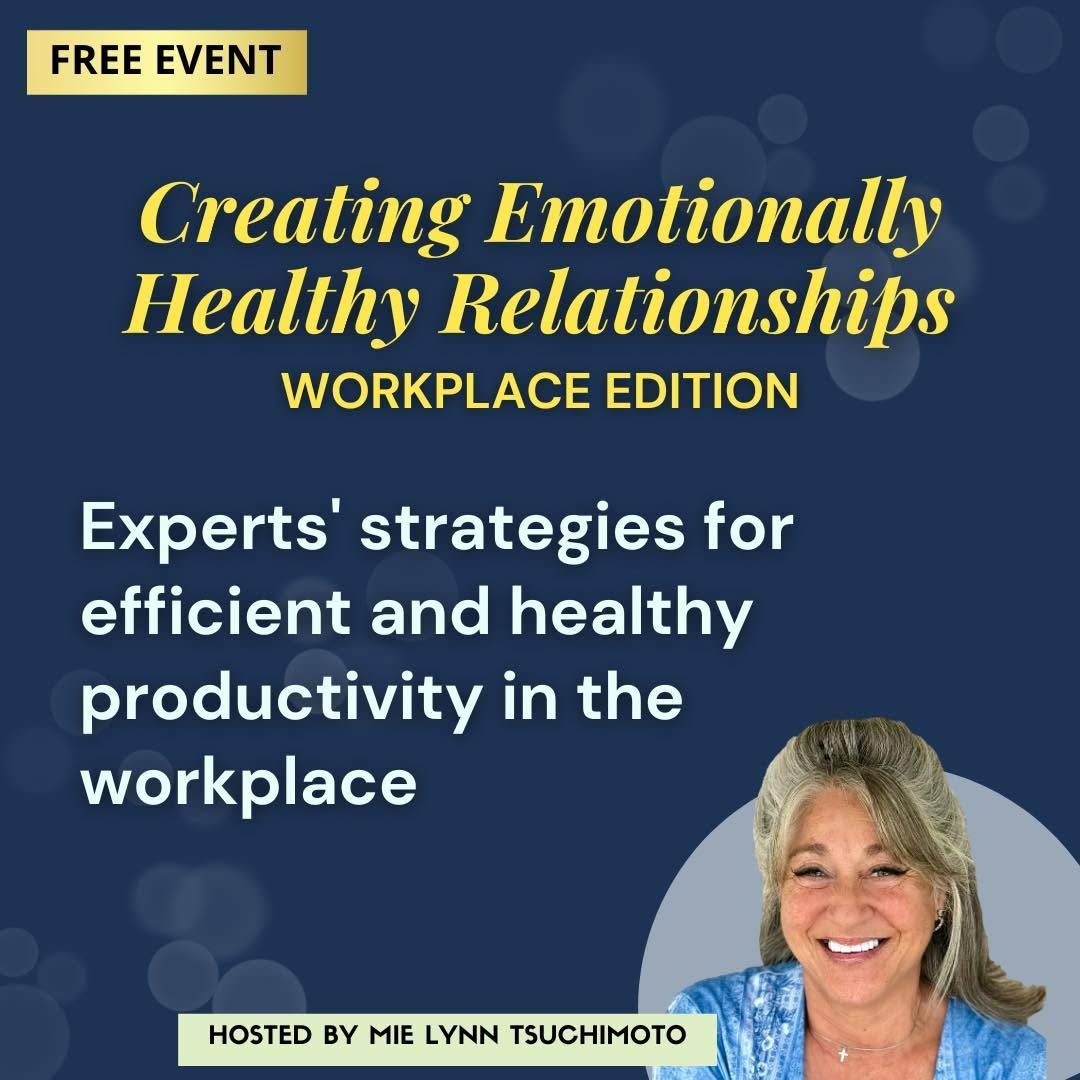 A poster for creating emotionally healthy relationships workplace edition