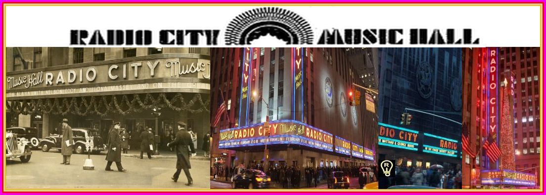 Radio City Music Hall, in a collage of photos, exterior views, with text over the top.