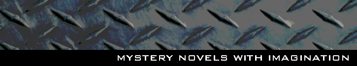 Diamond plate background with text: Mystery Novels With Imagination.