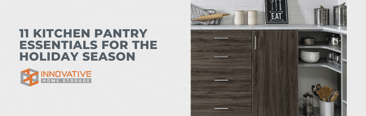 11 Kitchen Pantry Essentials for The Holiday Season