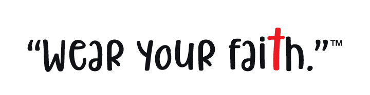Text reading “Wear your faith.” with the “t” in red cross shape