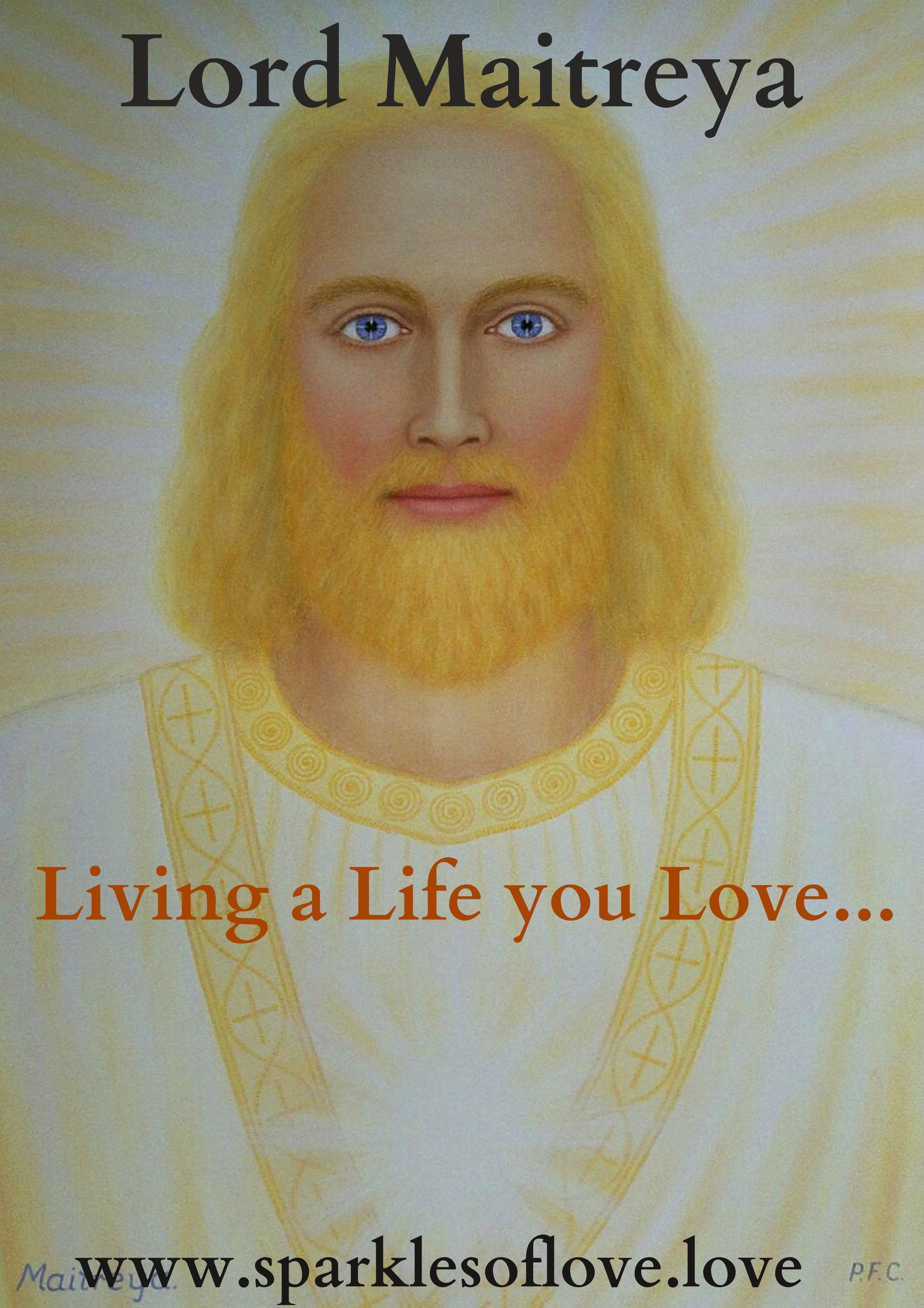 Illustrated serene face with golden hair, “Lord Maitreya” title, and “Living a Life you Love…” text on pale background