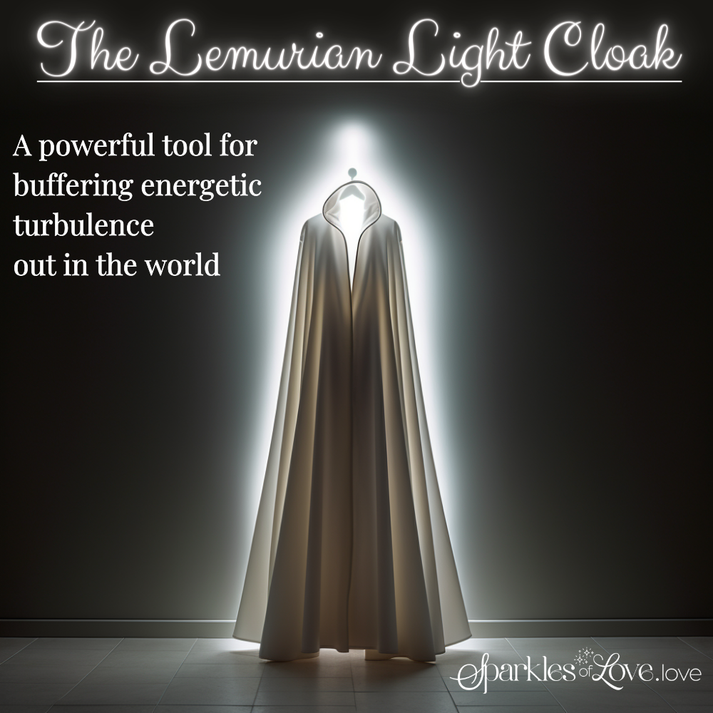 Glowing hooded cloak on a dark background with text: “The Lemurian Light Cloak” and “A powerful tool for balancing energy.”
