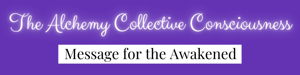 Purple banner reading “The Alchemy Collective Consciousness” with subtitle “Message for the Awakened”