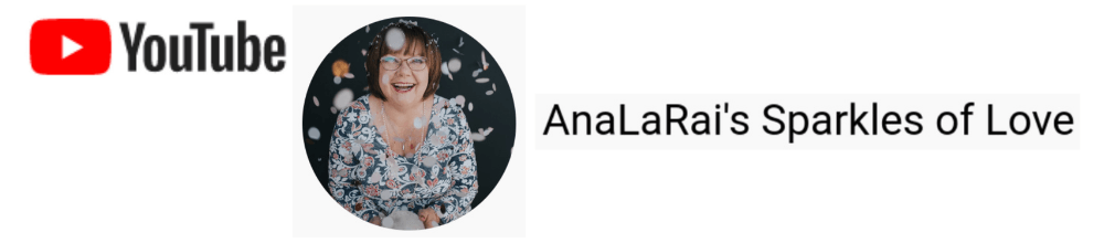 YouTube channel banner for AnaLRai’s Sparkles of Love with a circular profile photo and red YouTube logo