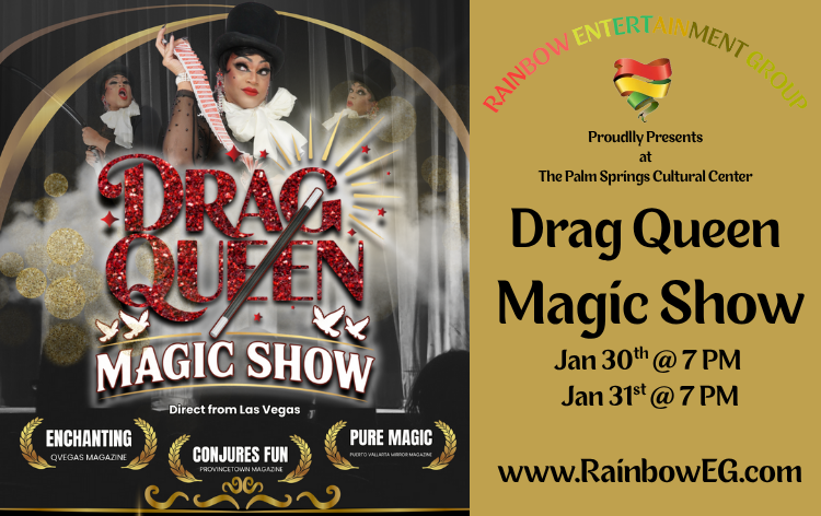 Poster for a Drag Queen Magic Show. Features a queen with a wand, show details, and event website. Gold and black.