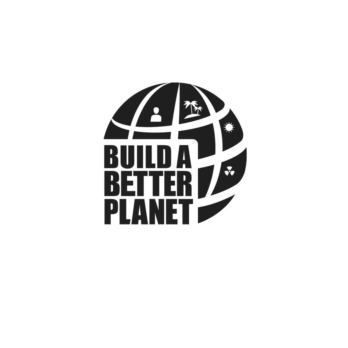 Build a Better Planet
