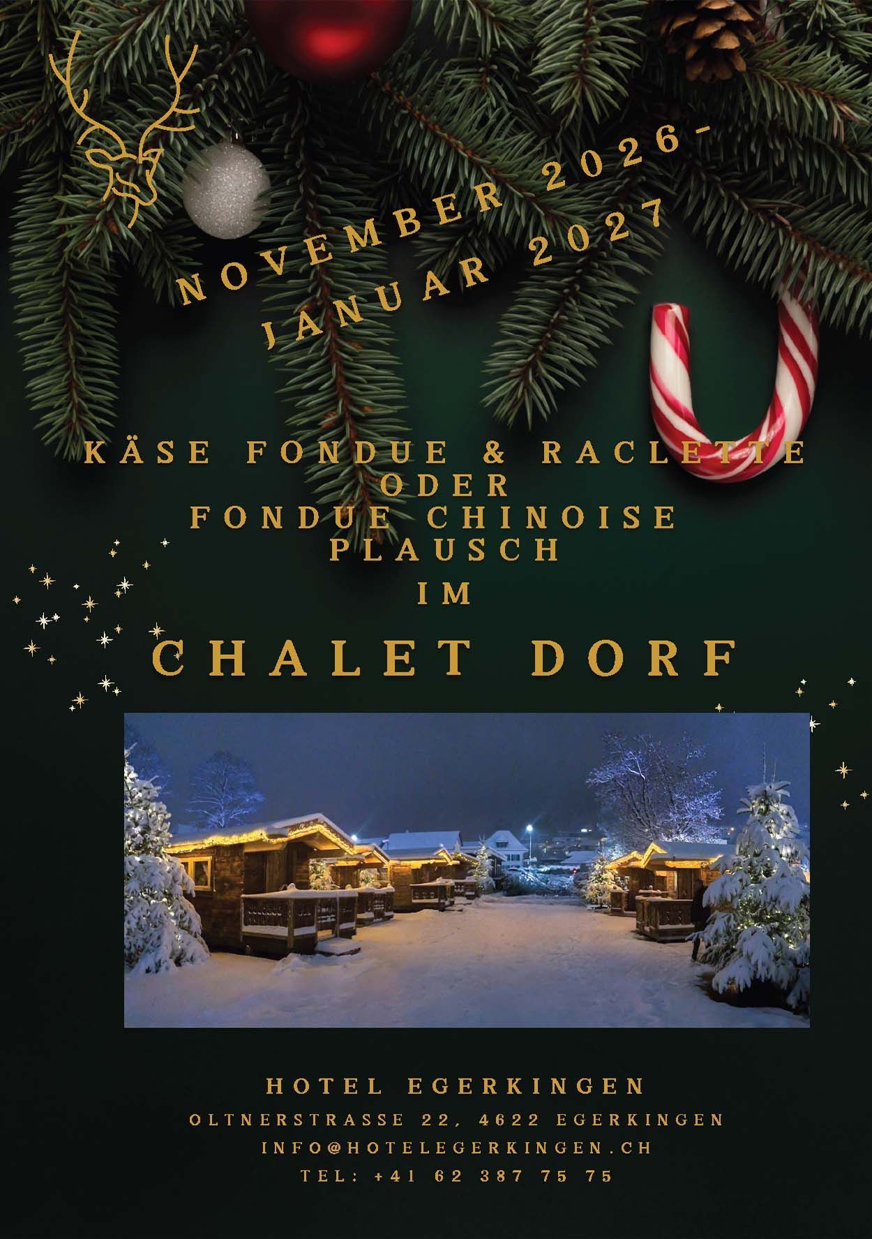 Plakat für Chalet Dorf mit Angebot von Käsefondue & Raclette, mit Schneelandschaft, Text in Grün und Weiß, November 2026-Januar 2027.