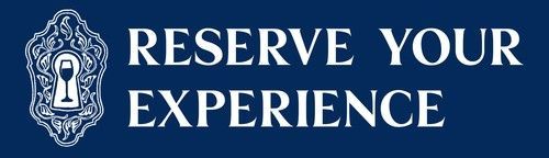 Blue banner with white text reading “RESERVE YOUR EXPERIENCE” and a keyhole emblem