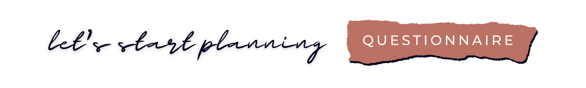 Calligraphy logo with a pink brushstroke label reading “QUESTIONNAIRE.”