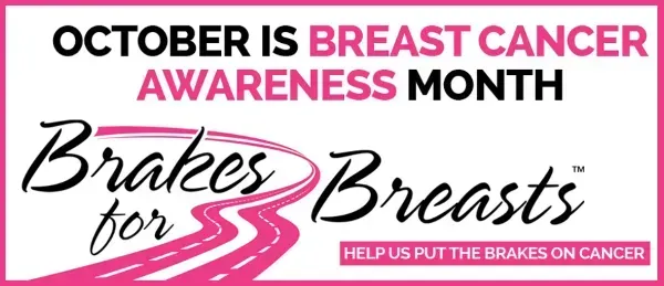 Breast Cancer Awareness Month poster with pink ribbons and “Brakes for Breasts” fundraising message