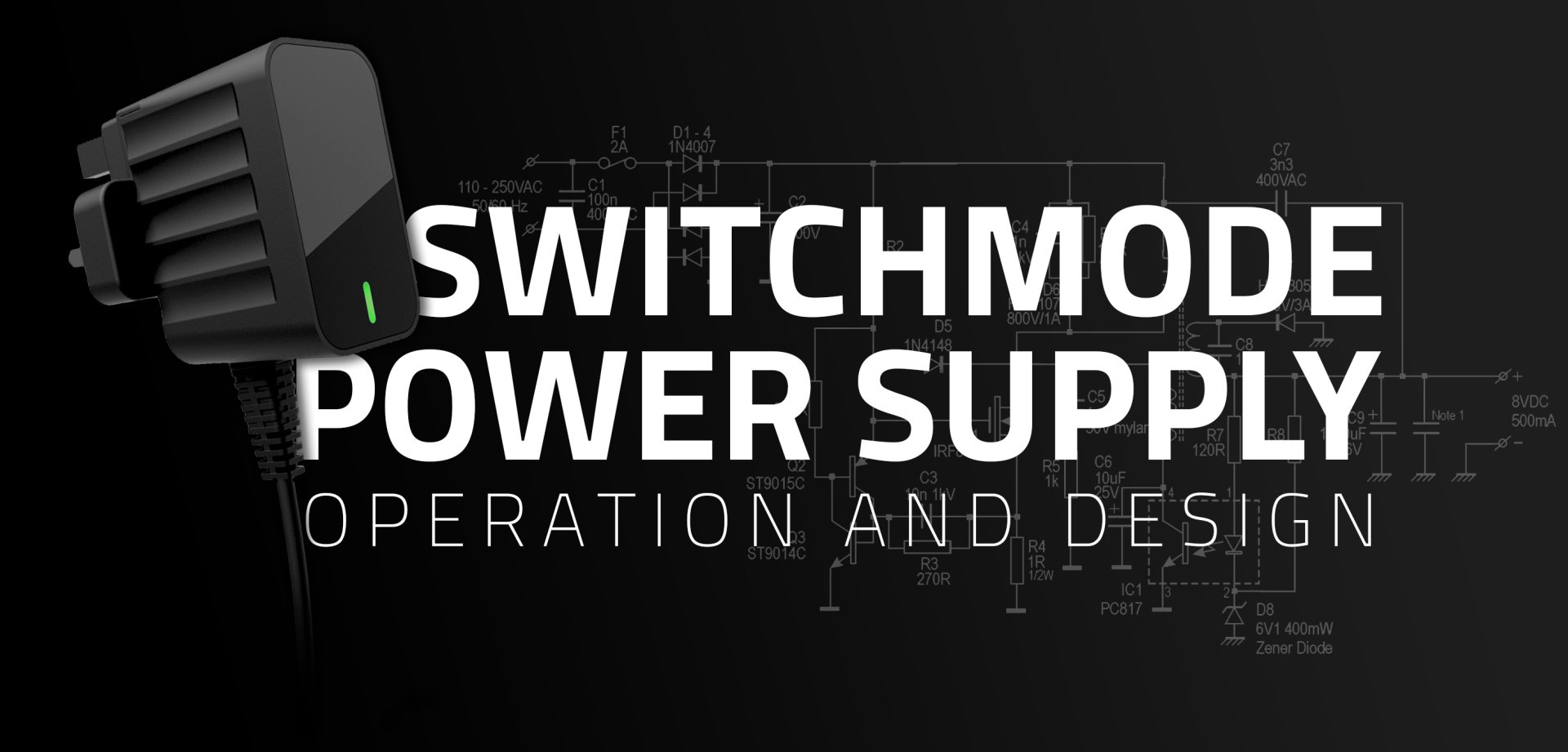 Switchmode Power Supply Operation and Design