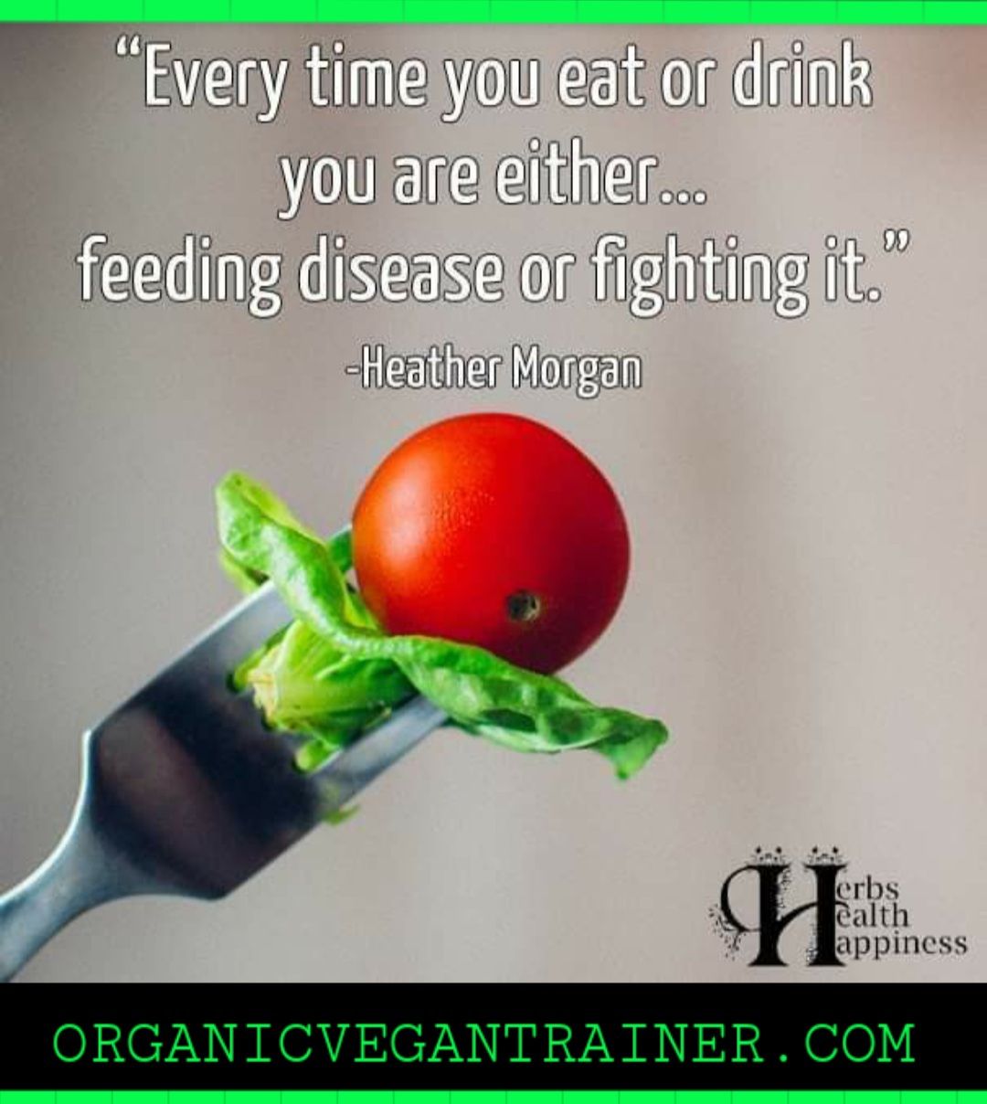A tomato and lettuce on a fork with a quote by heather morgan