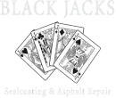 Black Jacks logo with overlapping playing cards and faint “Sealcoating & Asphalt Repair” text