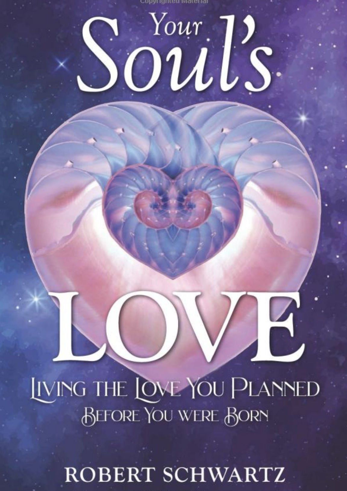 A book called your soul 's love by robert schwartz
